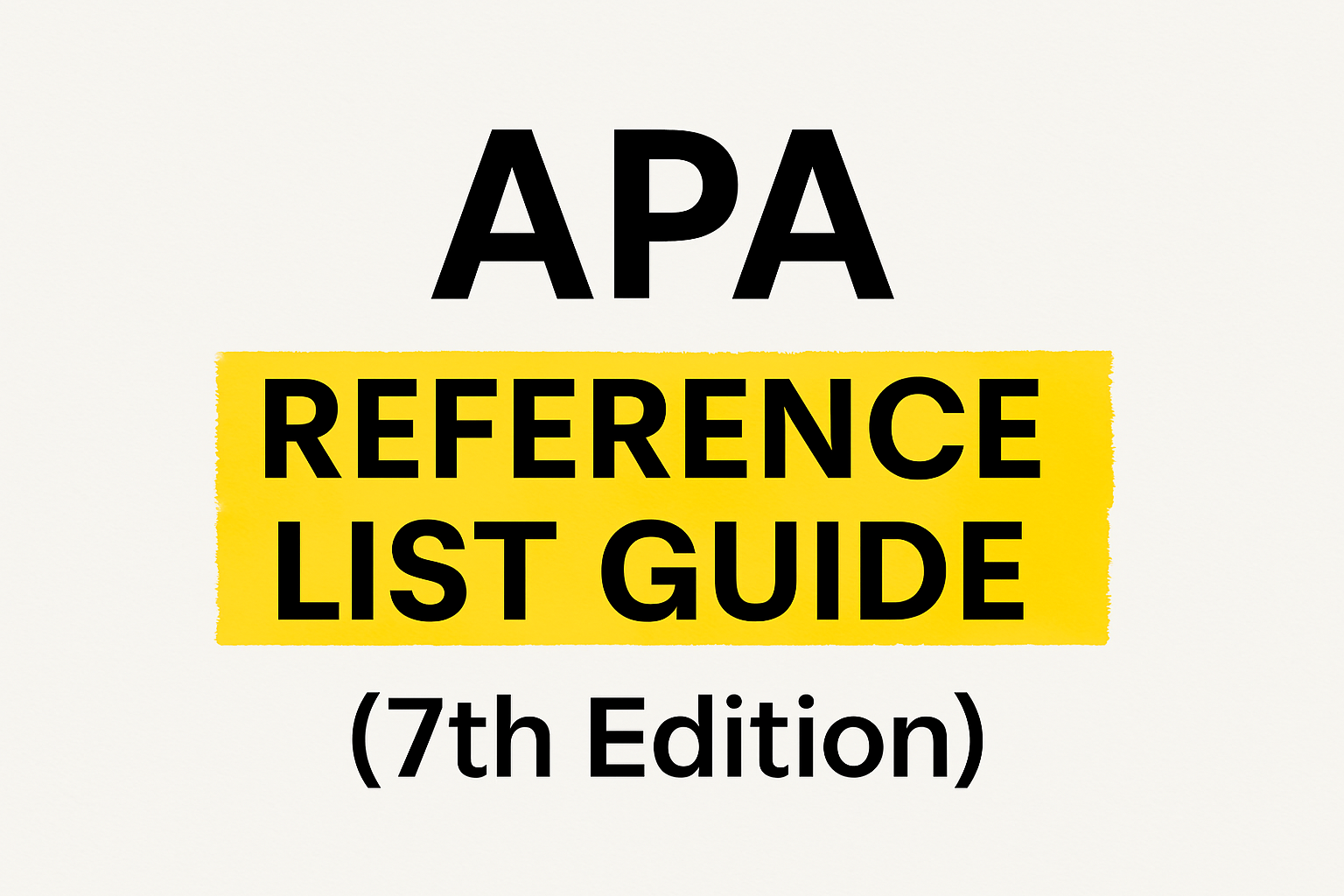 APA Reference List Guide (7th Edition)