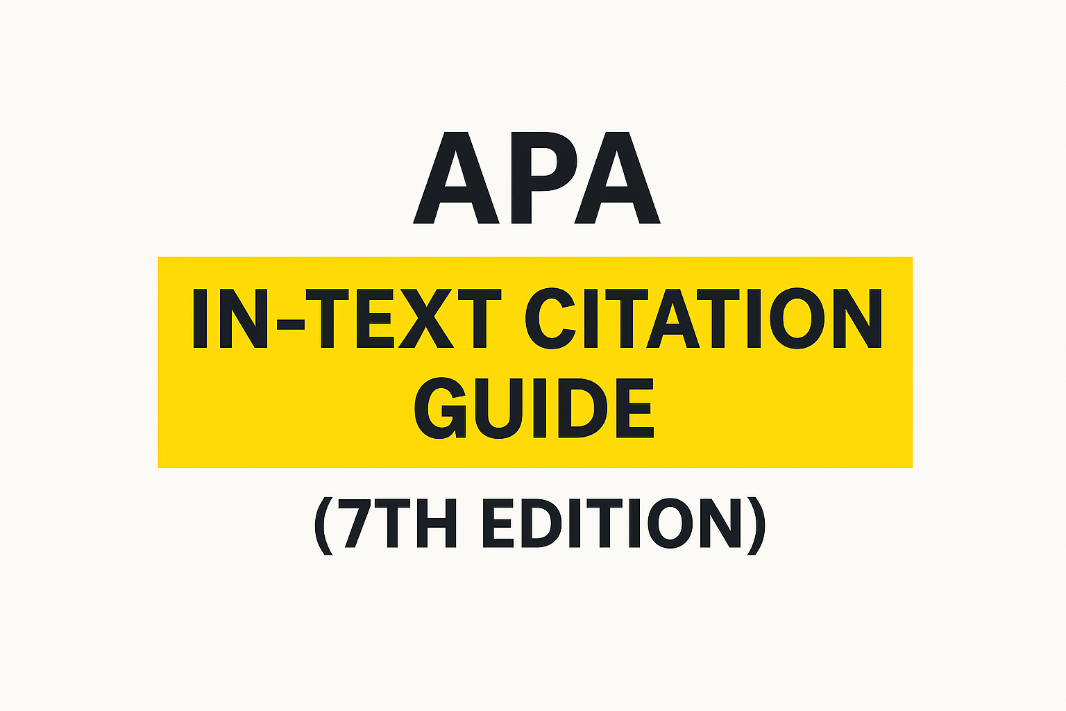 APA In-Text Citation Guide (7th Edition) 